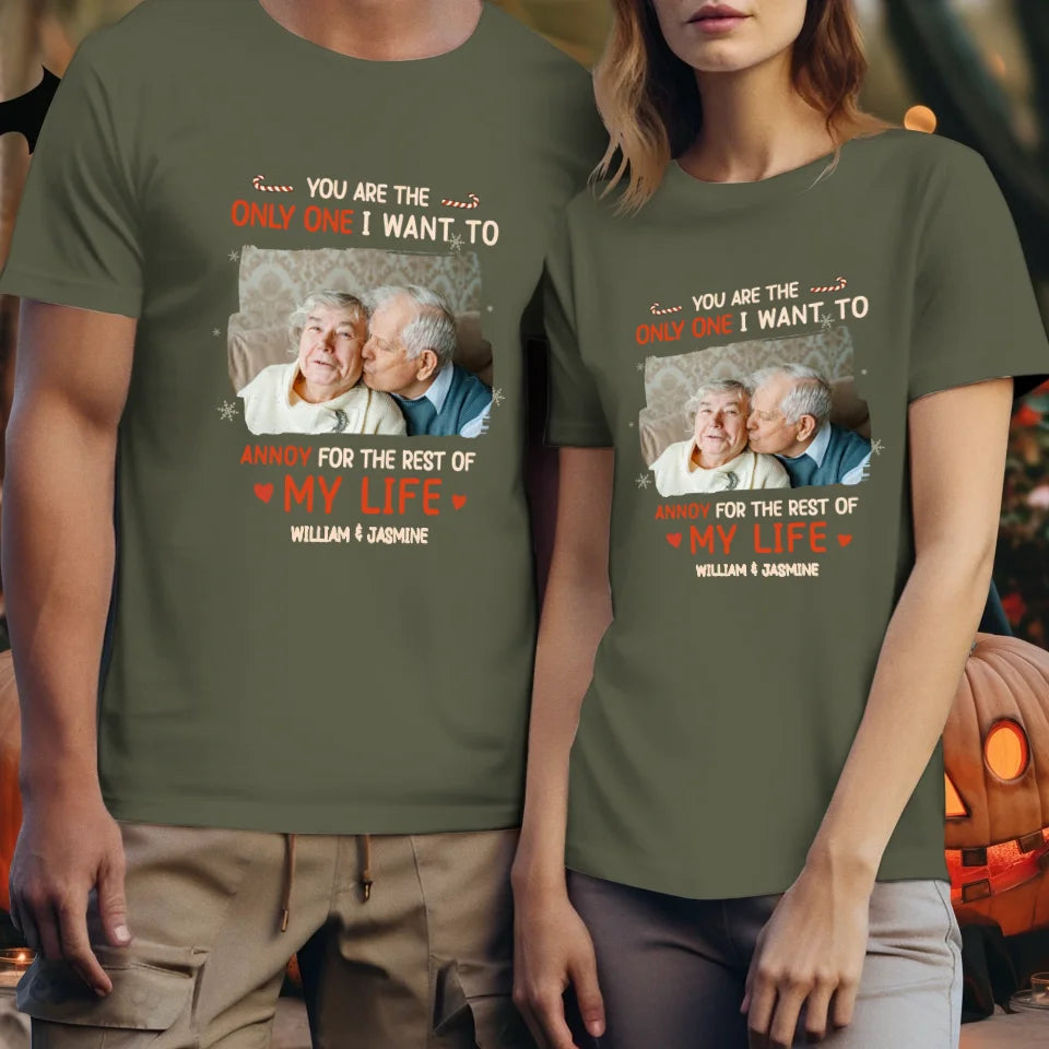 You Are The Only One I Want To - Custom Photo - Personalized Gift For Couples - Unisex T-Shirt