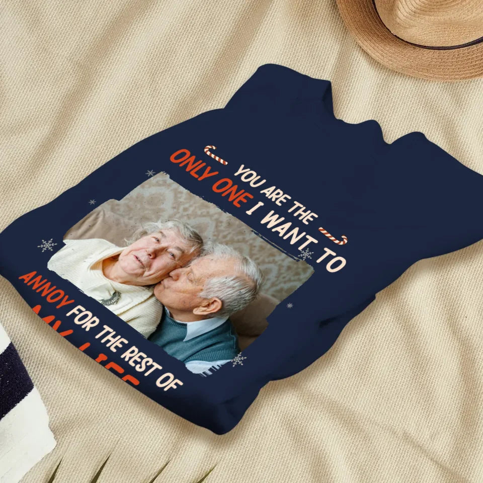 You Are The Only One I Want To - Custom Photo - Personalized Gift For Couples - Unisex Sweater