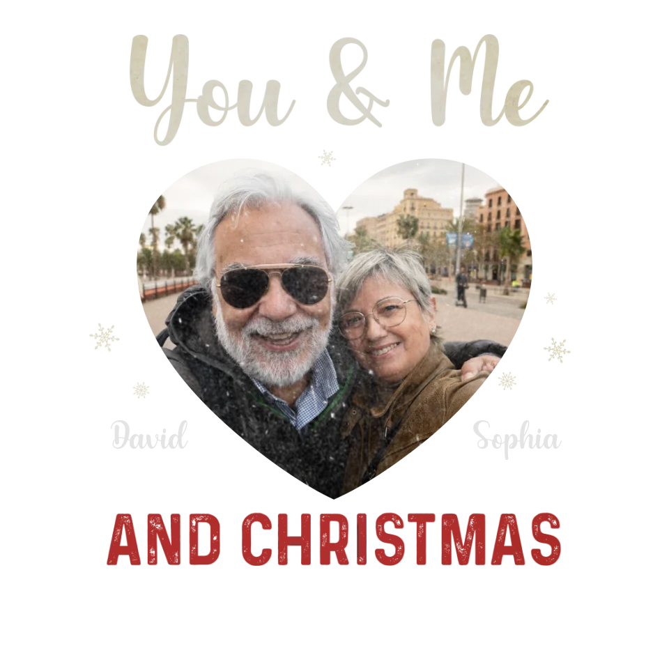 You & Me & Christmas- Custom Photo - Personalized Gift For Couples - Unisex T-Shirt