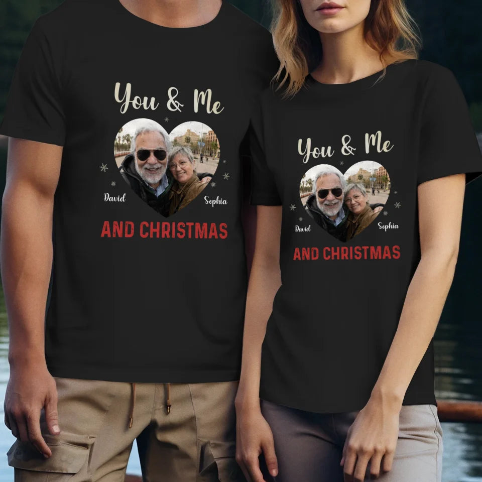 You & Me & Christmas- Custom Photo - Personalized Gift For Couples - Unisex T-Shirt