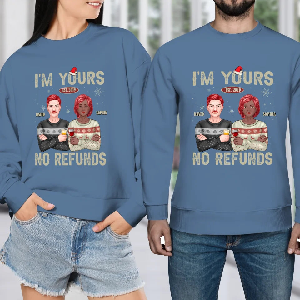 I'm Yours No Refunds- Custom Name - Personalized Gift For Couples - Unisex Sweater