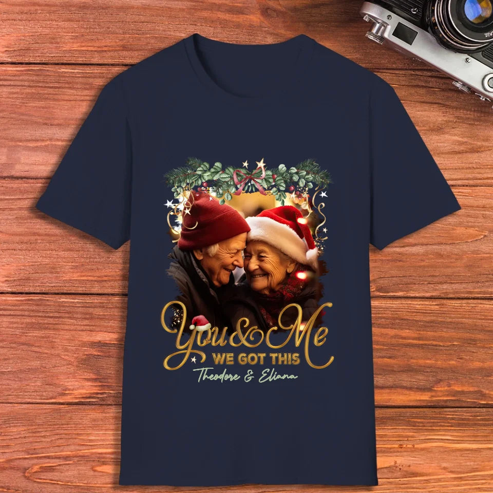 Still Together, We Did It, You And Me In Love Anniversary - Custom Photo - Personalized Gift For Couples - Unisex T-Shirt