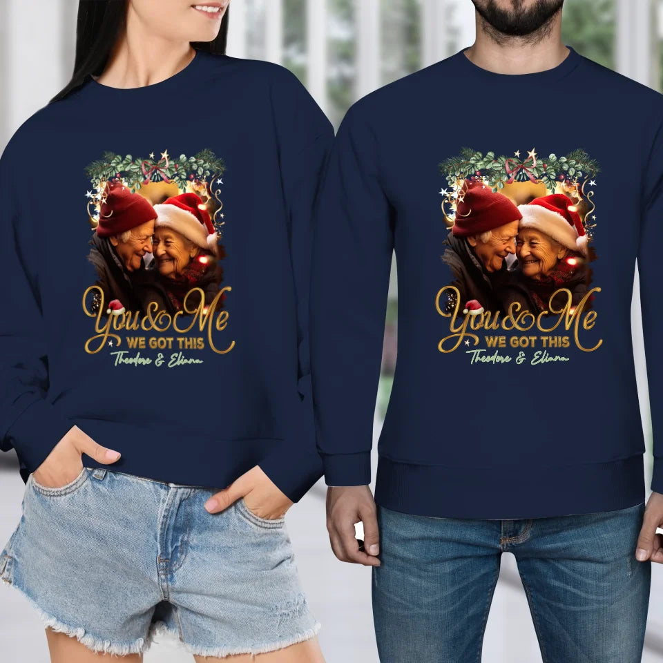 Still Together, We Did It, You And Me In Love Anniversary - Custom Photo - Personalized Gift For Couples - Unisex Sweater