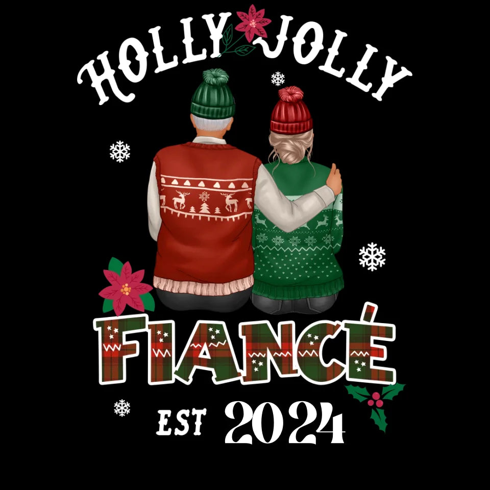 Holly Jolly Fiance - Custom Anniversary Year - Personalized Gift For Couples - Unisex T-Shirt