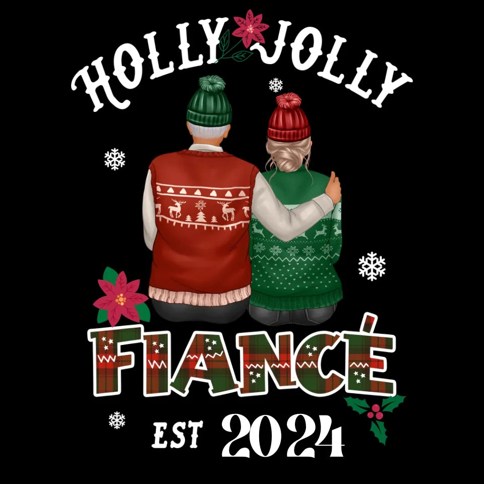 Holly Jolly Fiance - Custom Anniversary Year - Personalized Gift For Couples - Unisex Sweater