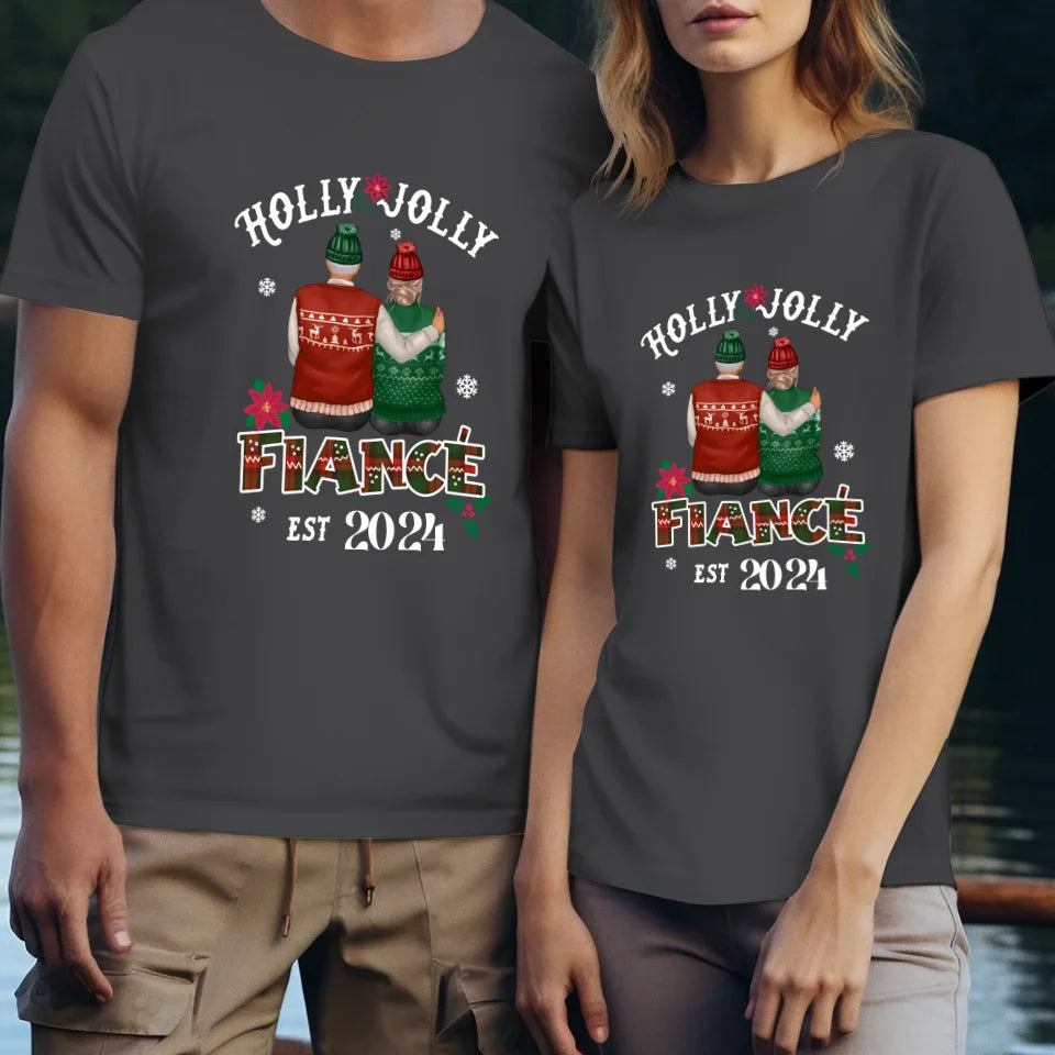 Holly Jolly Fiance - Custom Anniversary Year - Personalized Gift For Couples - Unisex T-Shirt