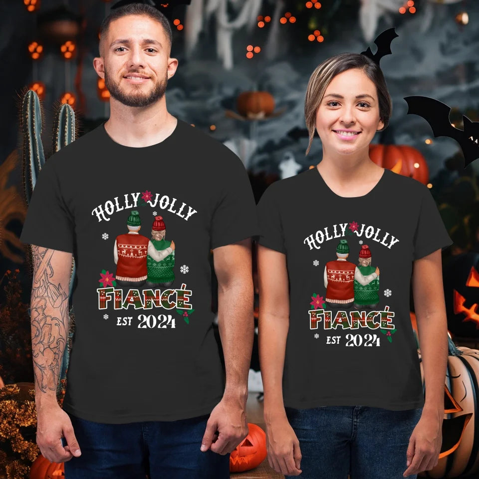 Holly Jolly Fiance - Custom Anniversary Year - Personalized Gift For Couples - Unisex T-Shirt