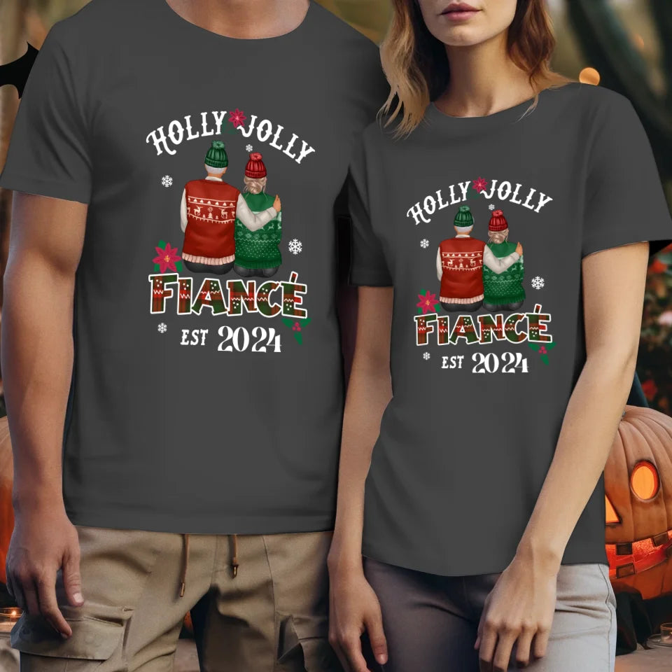 Holly Jolly Fiance - Custom Anniversary Year - Personalized Gift For Couples - Unisex T-Shirt