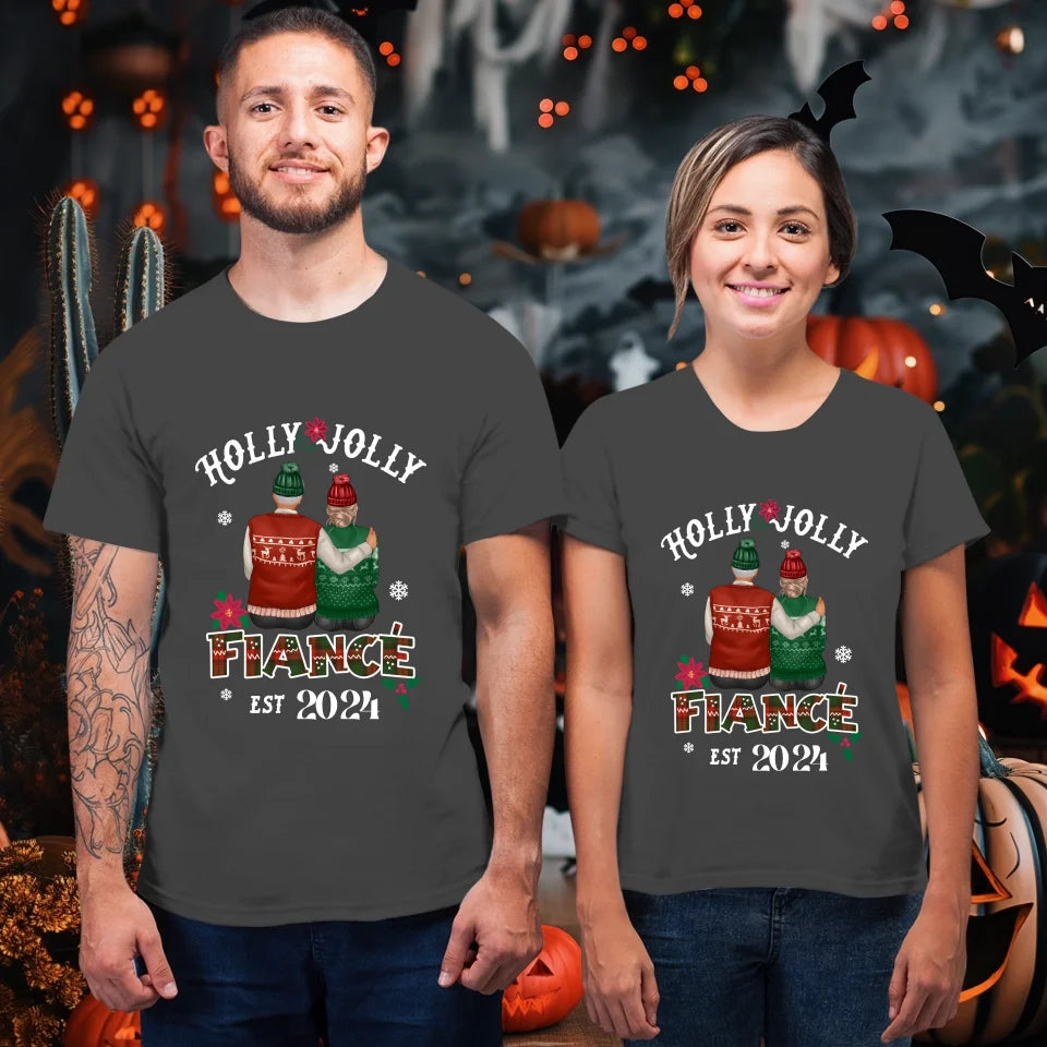 Holly Jolly Fiance - Custom Anniversary Year - Personalized Gift For Couples - Unisex T-Shirt