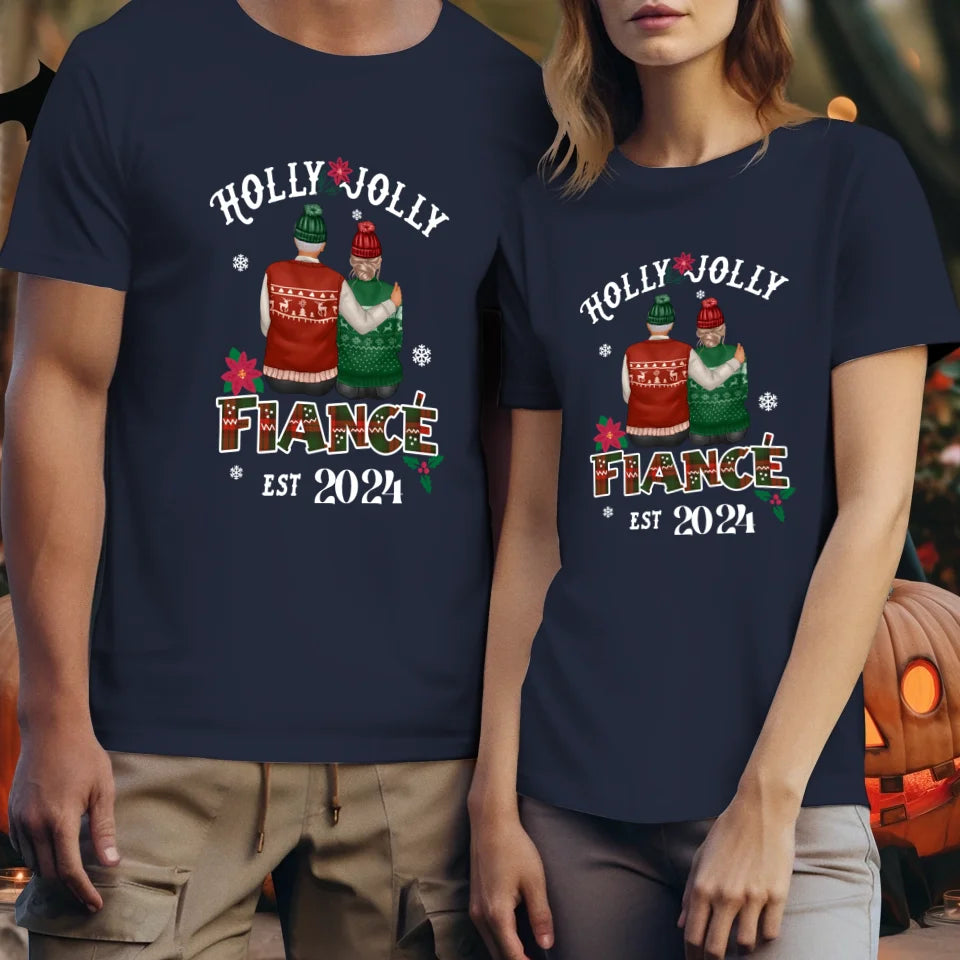 Holly Jolly Fiance - Custom Anniversary Year - Personalized Gift For Couples - Unisex T-Shirt