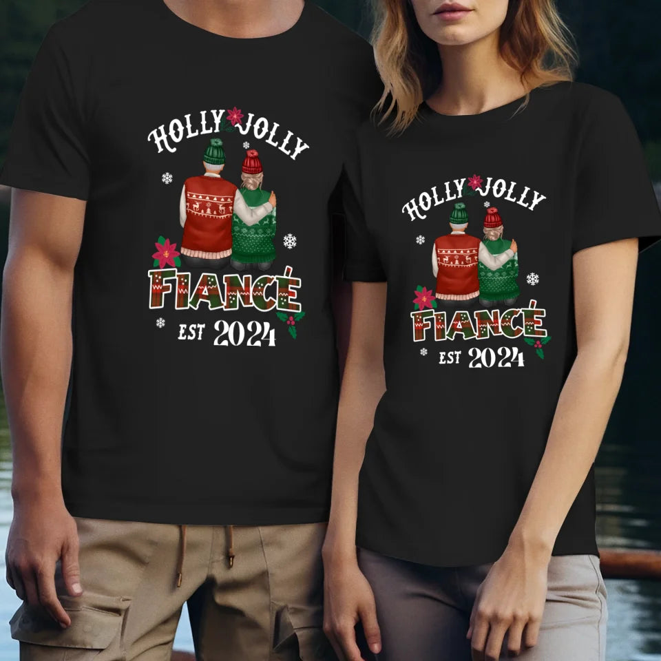 Holly Jolly Fiance - Custom Anniversary Year - Personalized Gift For Couples - Unisex T-Shirt