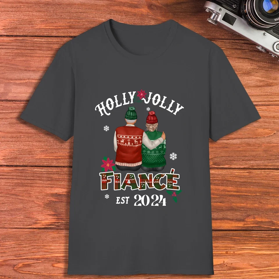 Holly Jolly Fiance - Custom Anniversary Year - Personalized Gift For Couples - Unisex T-Shirt