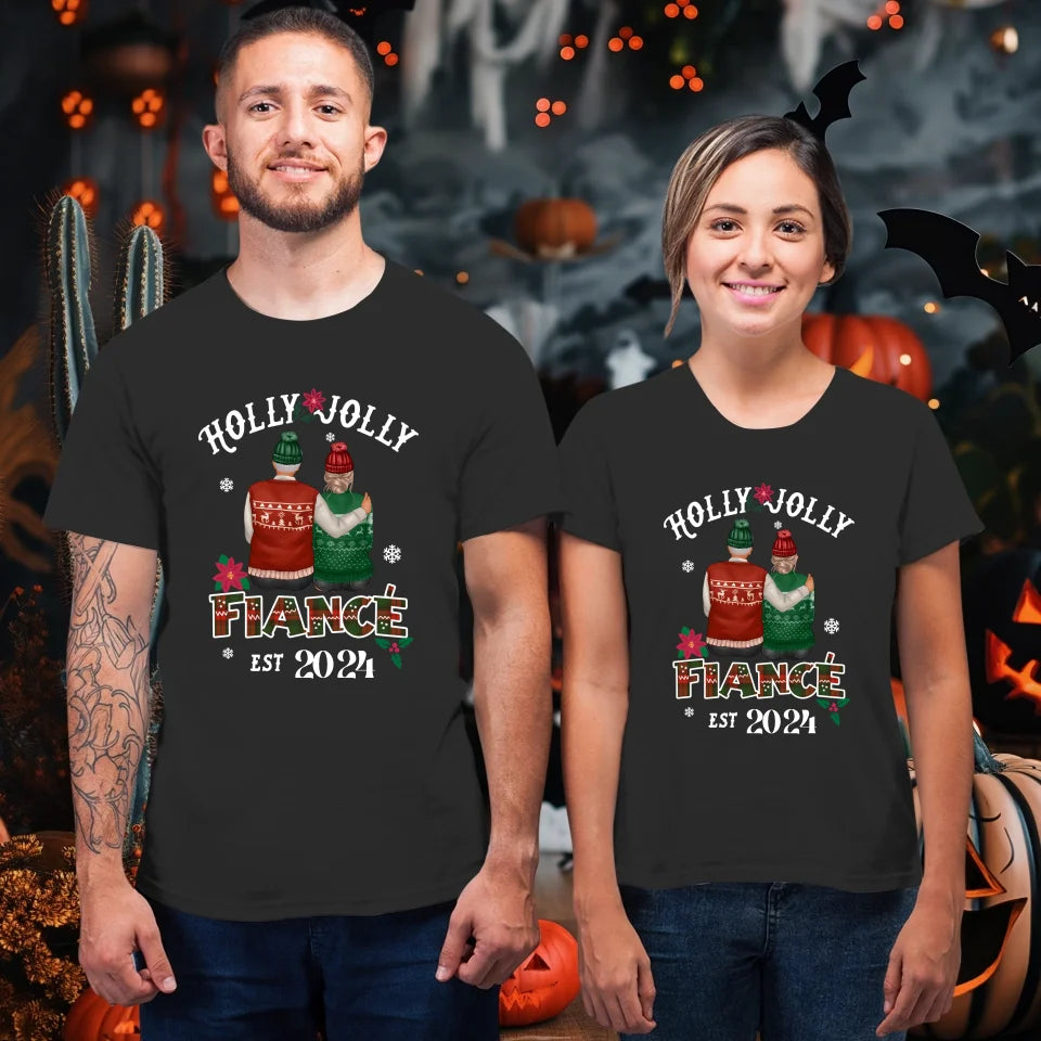 Holly Jolly Fiance - Custom Anniversary Year - Personalized Gift For Couples - Unisex T-Shirt