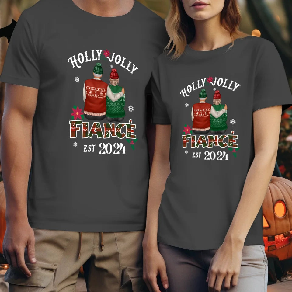 Holly Jolly Fiance - Custom Anniversary Year - Personalized Gift For Couples - Unisex T-Shirt