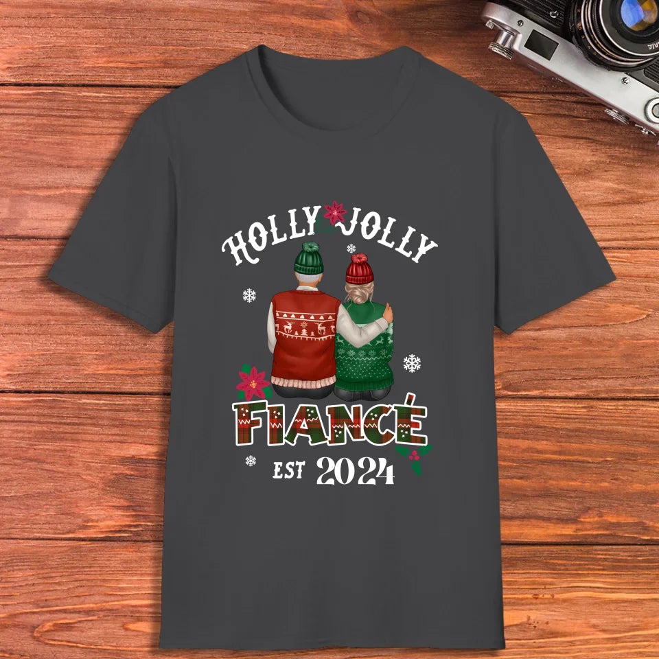 Holly Jolly Fiance - Custom Anniversary Year - Personalized Gift For Couples - Unisex T-Shirt