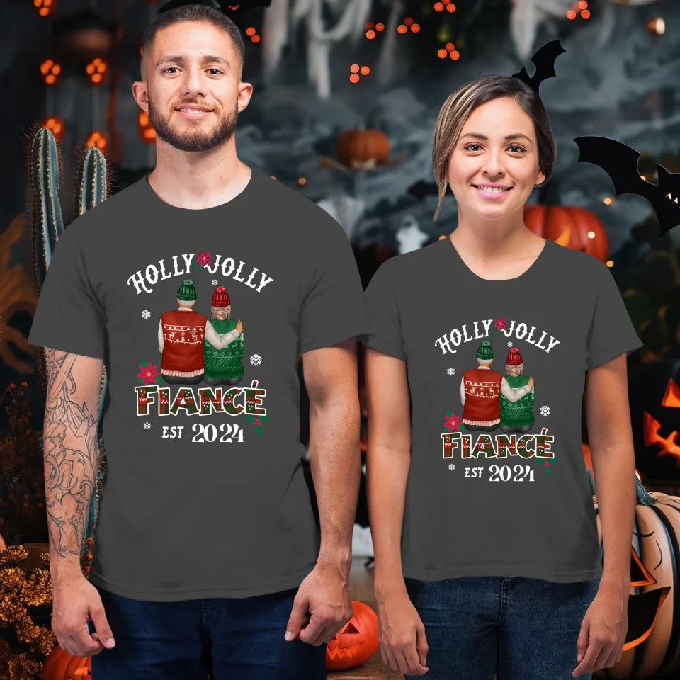 Holly Jolly Fiance - Custom Anniversary Year - Personalized Gift For Couples - Unisex T-Shirt