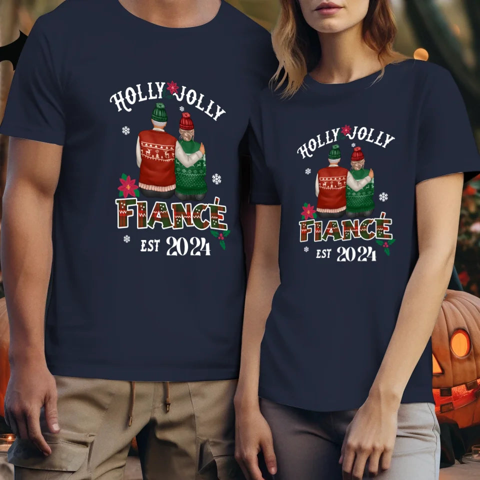 Holly Jolly Fiance - Custom Anniversary Year - Personalized Gift For Couples - Unisex T-Shirt