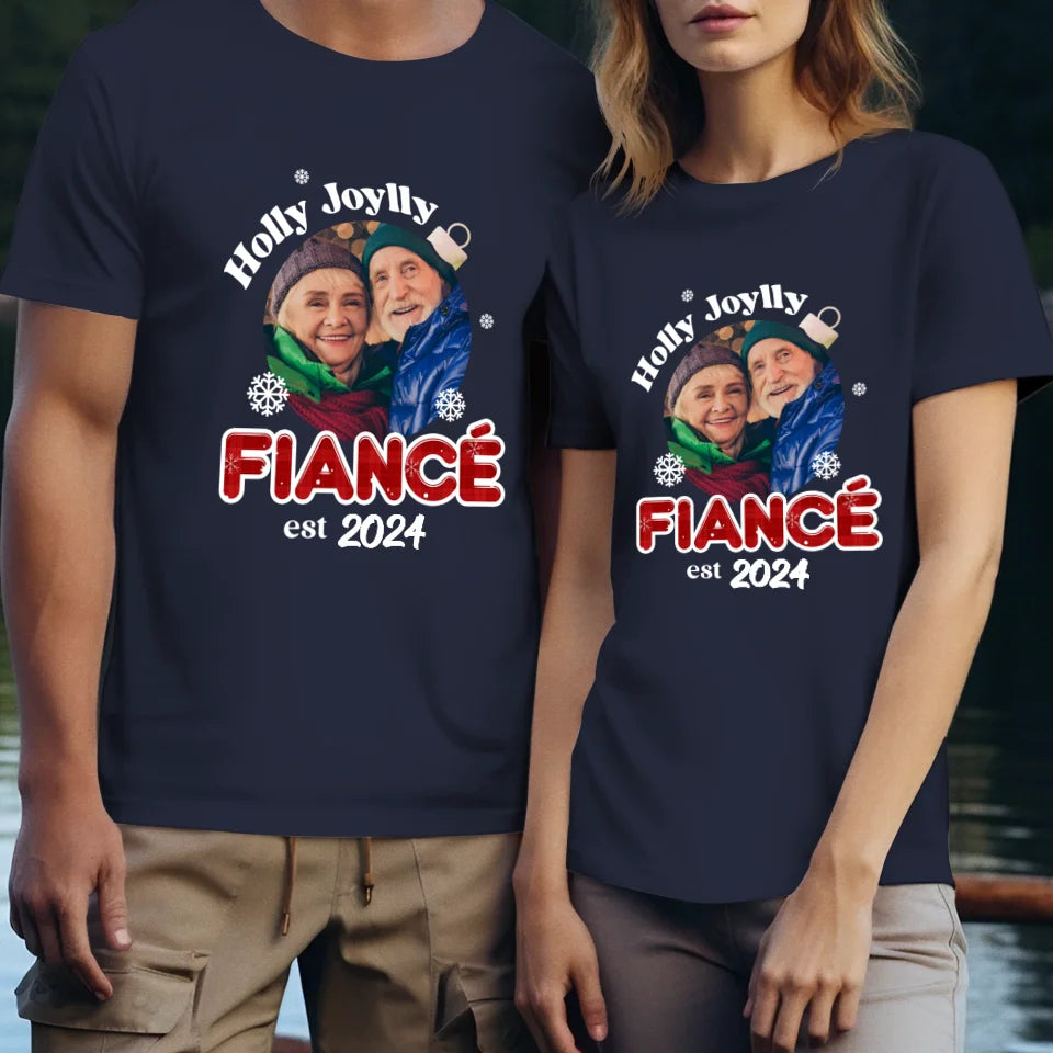 Holly Jolly Fiance Ball - Custom Photo - Personalized Gift For Couples - Unisex T-Shirt