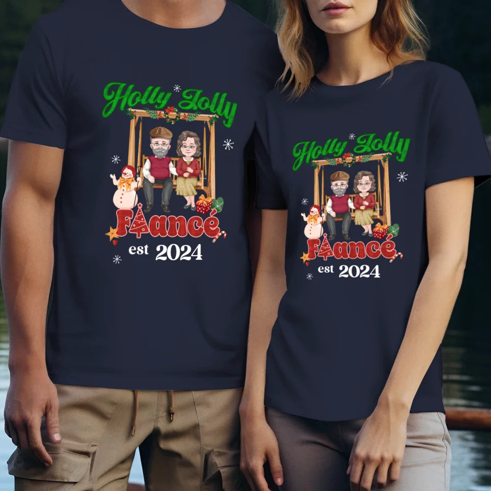 Holly Jolly Fiance Christmas - Custom Anniversary Year - Personalized Gift For Couples - Unisex T-Shirt