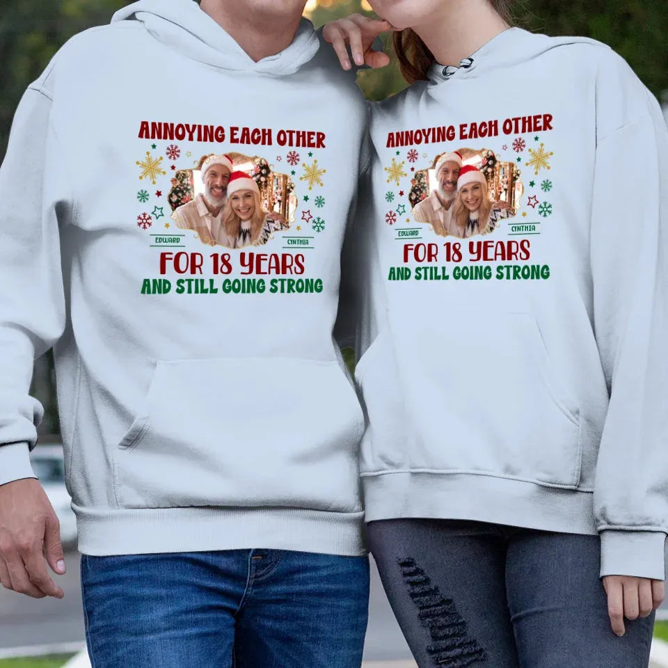 Annoying Each Other And Still Going Strong With Christmas Decoration - Custom Photo - Personalized Gift For Couples - Unisex Hoodie