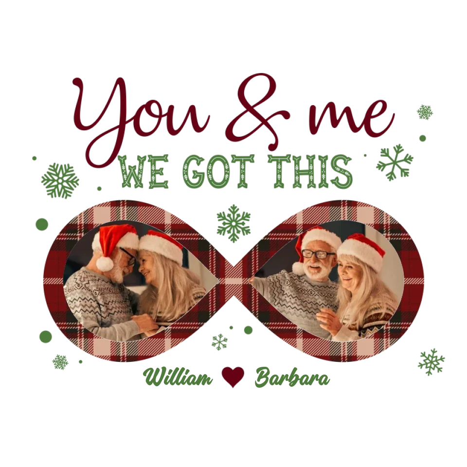 You And Me We Got This With Christmas Infinity Frame - Custom Photo - Personalized Gift For Couple - Unisex Hoodie