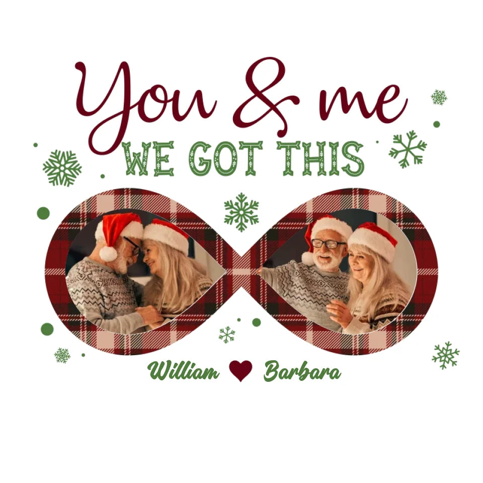 You And Me We Got This With Christmas Infinity Frame - Custom Photo - Personalized Gift For Couple - Unisex Hoodie