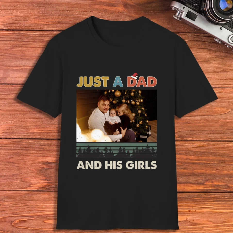 Just A Dad And His Girl In Christmas - Custom Photo - Personalized Gifts For Dad - T-Shirt