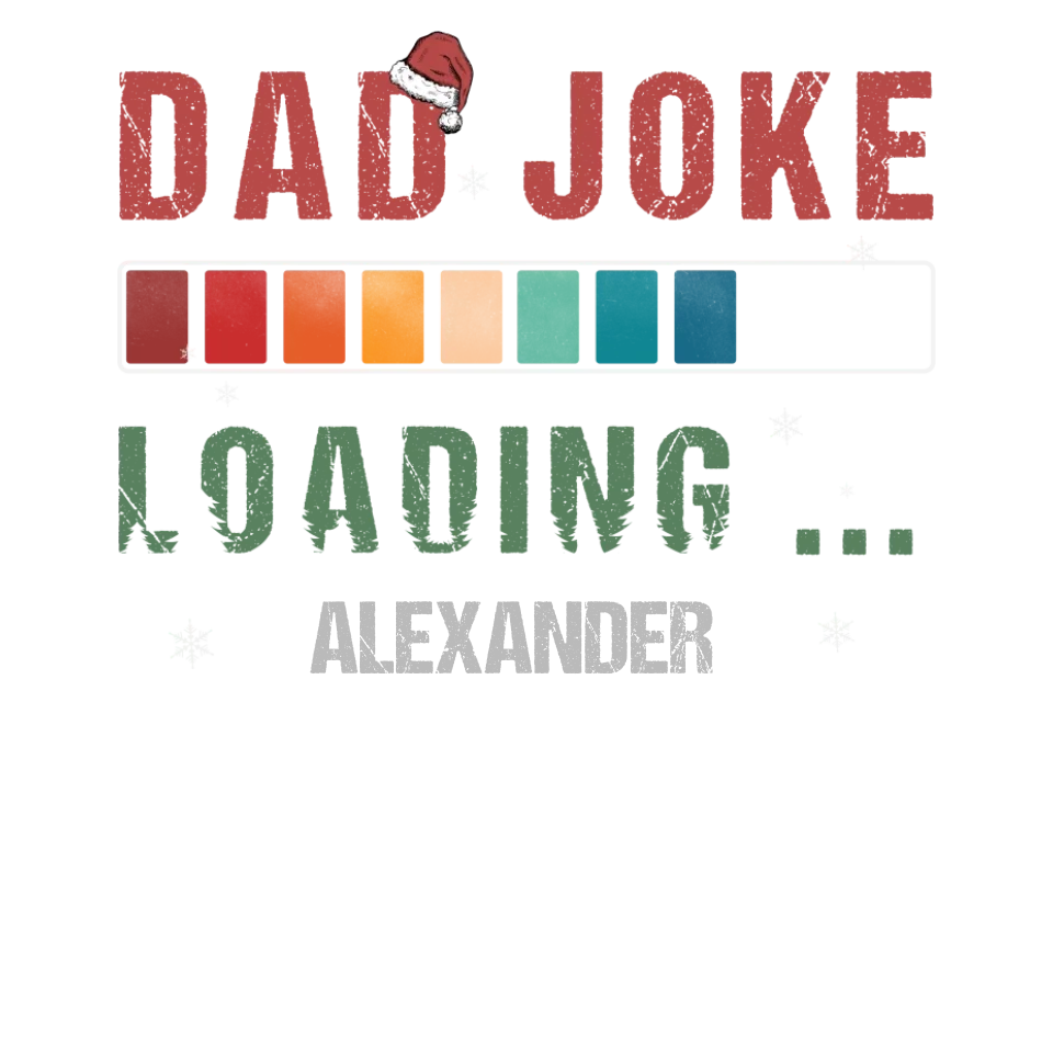 Dad Joke Loading Vintage Christmas - Custom Name - Personalized Gifts For Dad - Sweater