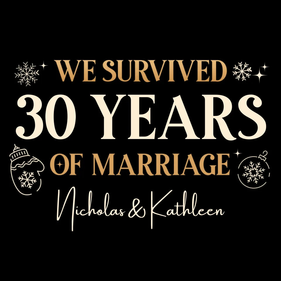 We Survived Many Years Of Marriage In Christmas Theme - Personalized Gift For Couples - Unisex Hoodie