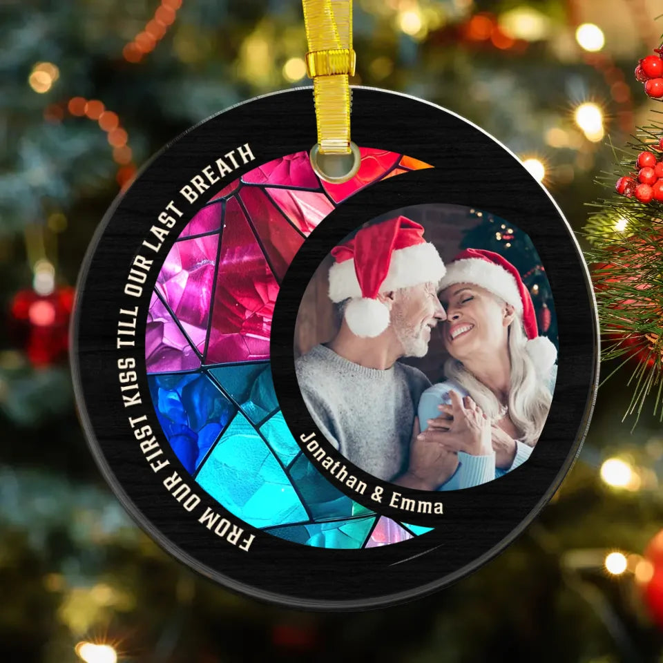 From Our First Kiss Till Our Last Breath - Custom Photo - Personalized Gift For Couple - Ornament