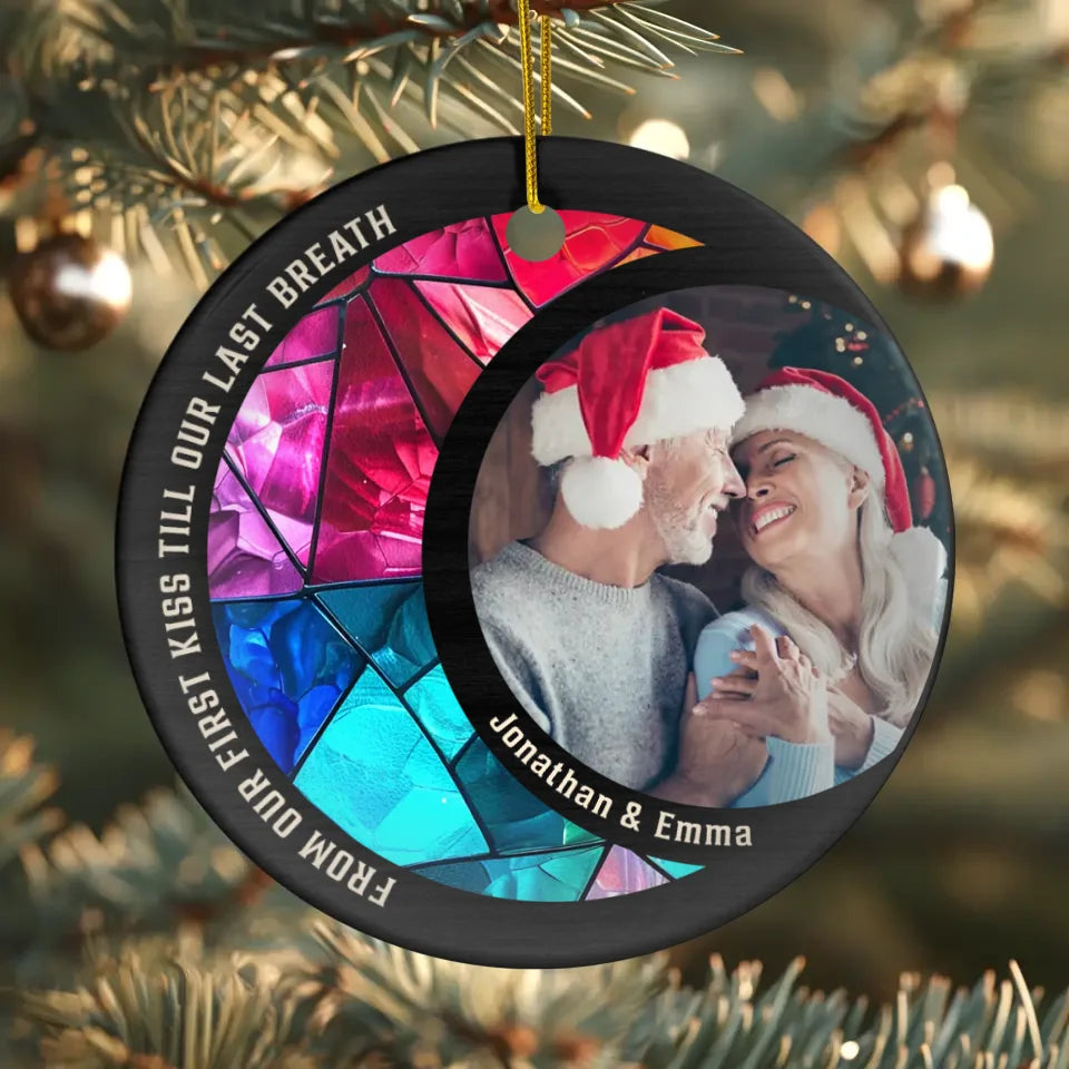 From Our First Kiss Till Our Last Breath - Custom Photo - Personalized Gift For Couple - Ornament