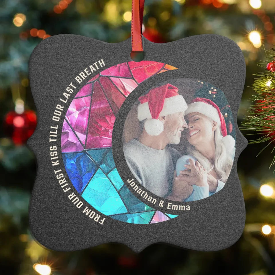 From Our First Kiss Till Our Last Breath - Custom Photo - Personalized Gift For Couple - Ornament