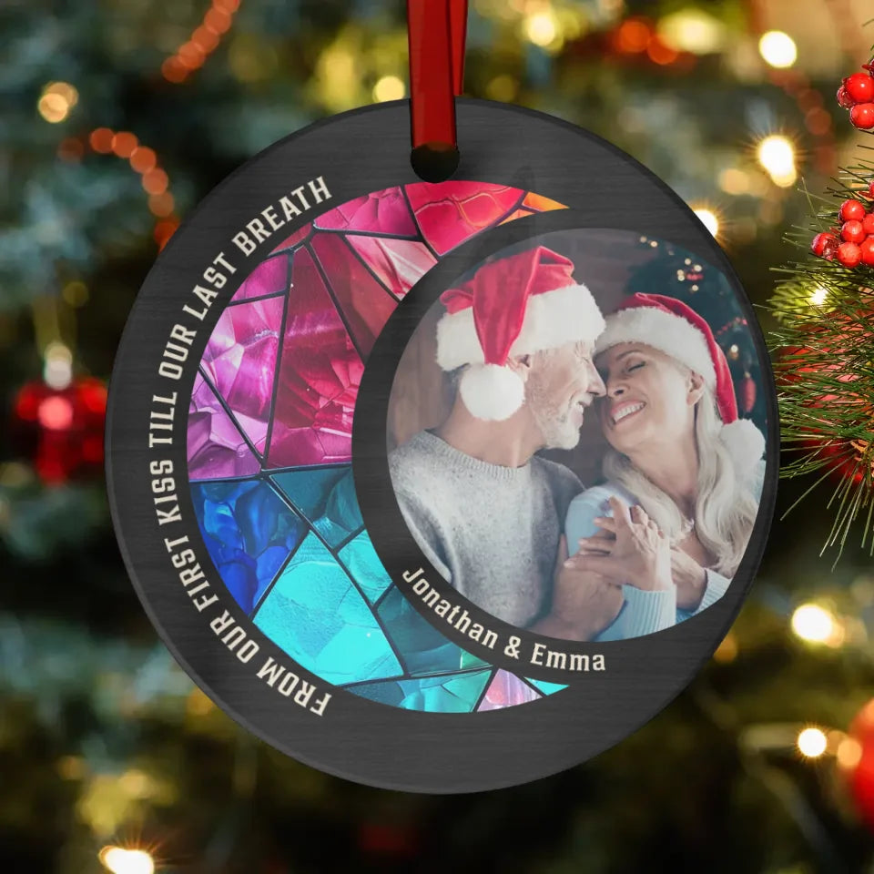 From Our First Kiss Till Our Last Breath - Custom Photo - Personalized Gift For Couple - Ornament