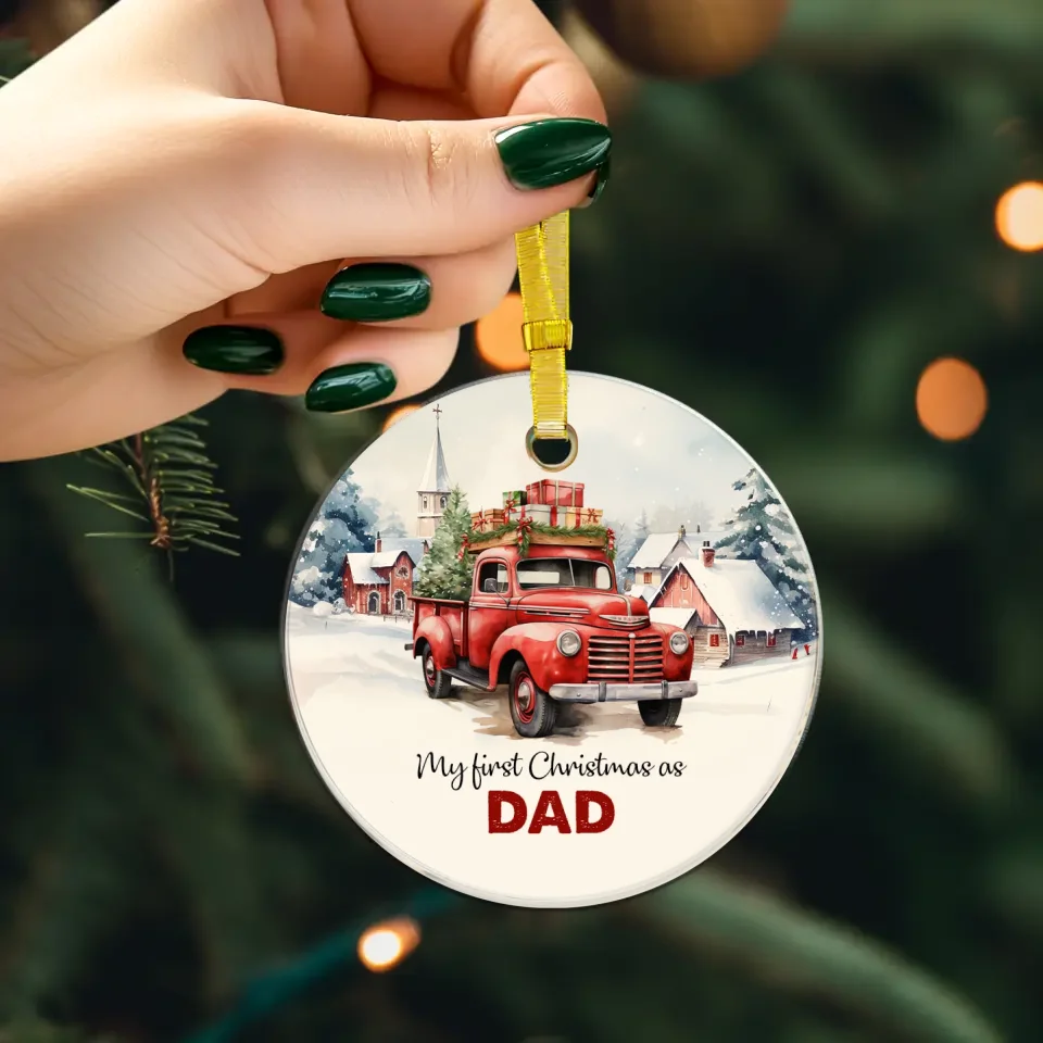 My First Christmas As Dad - Custom Name - Personalized Gifts For Dad - Ornament