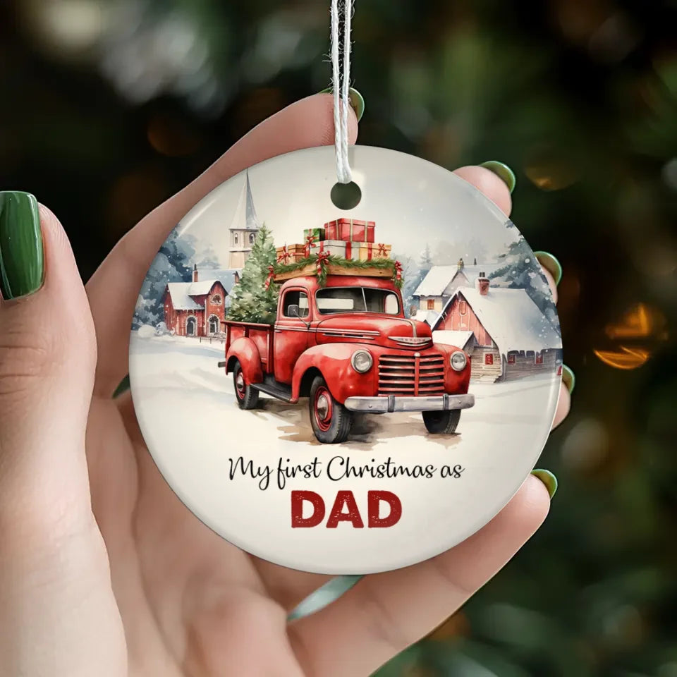 My First Christmas As Dad - Custom Name - Personalized Gifts For Dad - Ornament