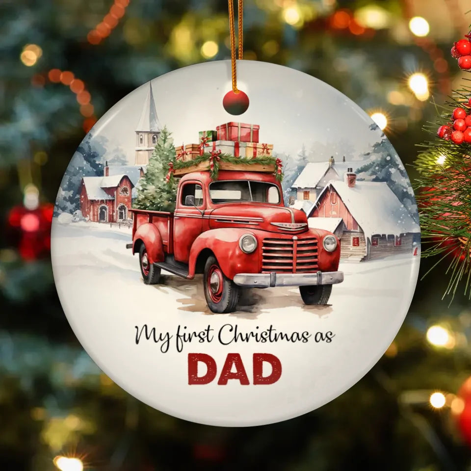 My First Christmas As Dad - Custom Name - Personalized Gifts For Dad - Ornament