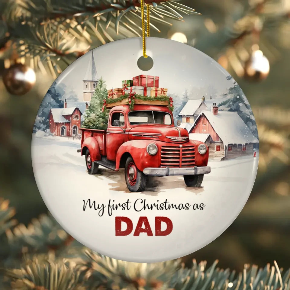 My First Christmas As Dad - Custom Name - Personalized Gifts For Dad - Ornament