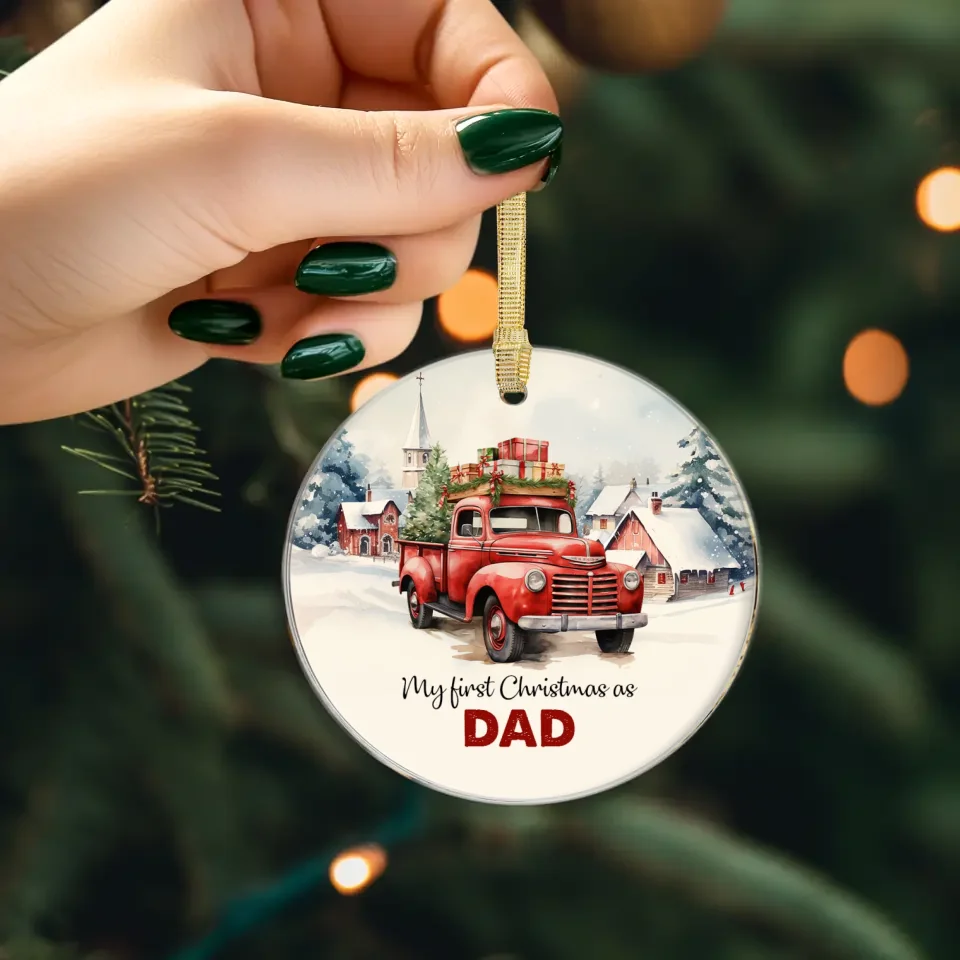 My First Christmas As Dad - Custom Name - Personalized Gifts For Dad - Ornament