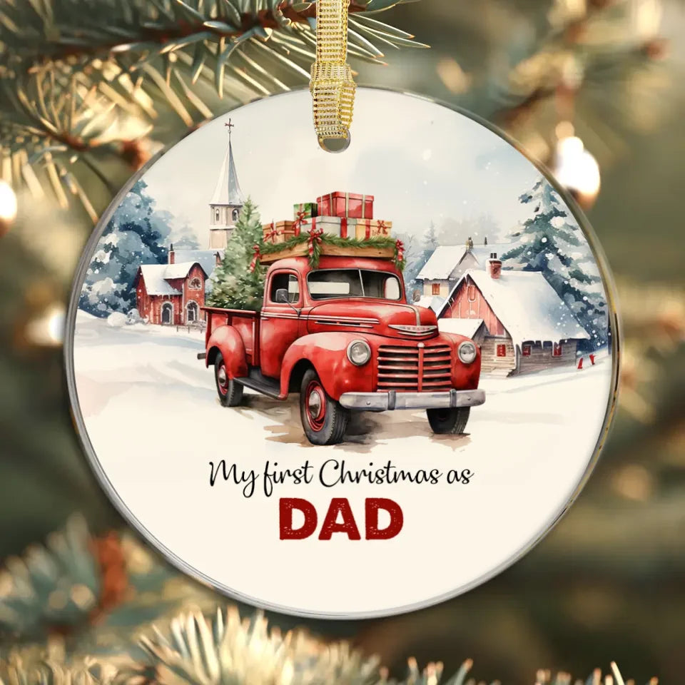 My First Christmas As Dad - Custom Name - Personalized Gifts For Dad - Ornament