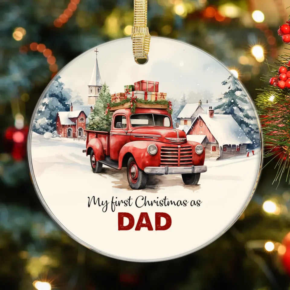 My First Christmas As Dad - Custom Name - Personalized Gifts For Dad - Ornament