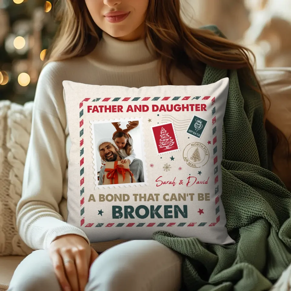 A Bond That Can't Be Broken - Custom Photo - Personalized Gift For Dad - Pillow