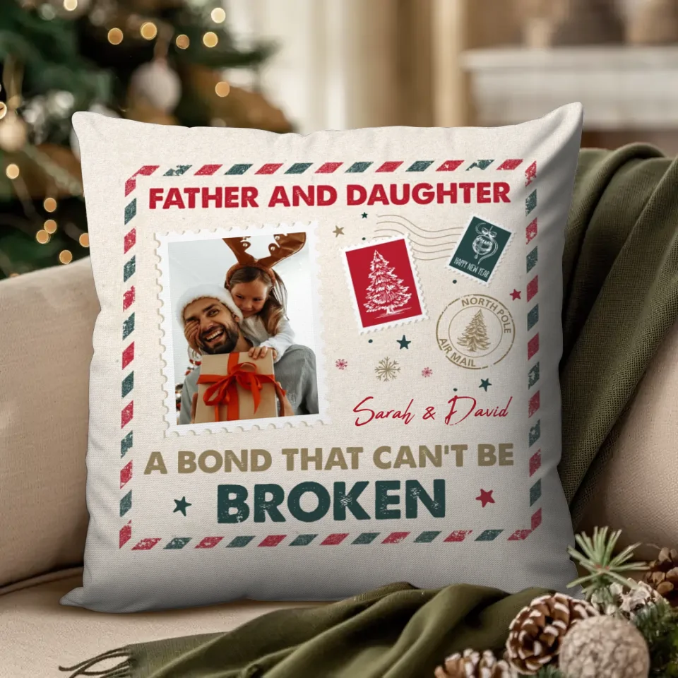 A Bond That Can't Be Broken - Custom Photo - Personalized Gift For Dad - Pillow