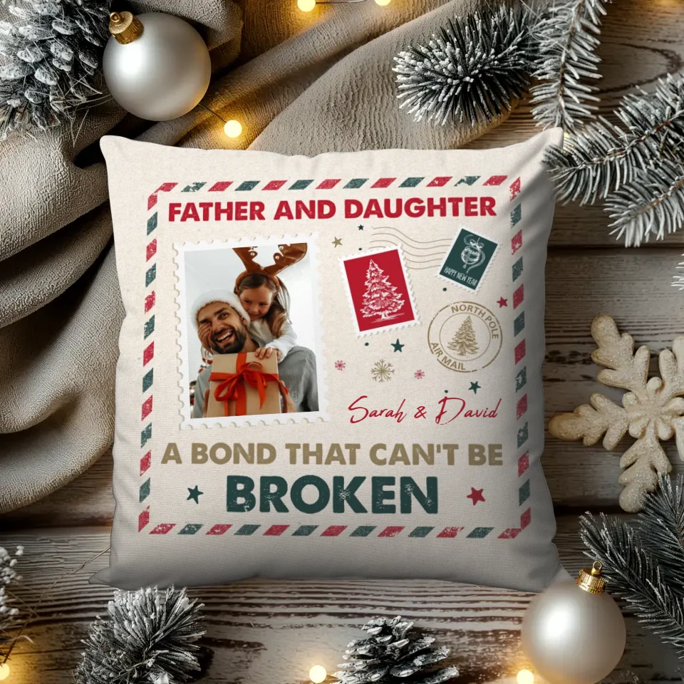 A Bond That Can't Be Broken - Custom Photo - Personalized Gift For Dad - Pillow