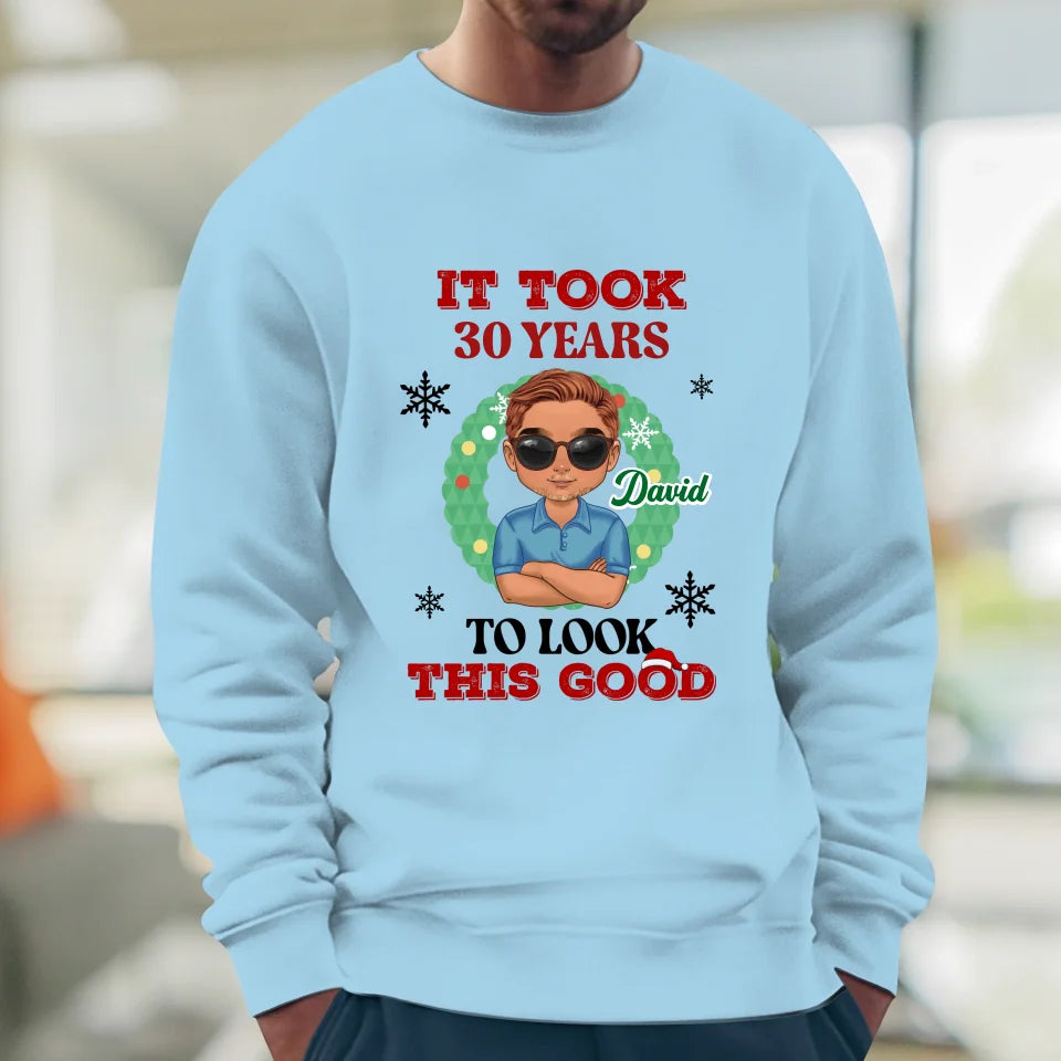 It Took Many Years To Look Good - Custom Name - Personalized Gifts For Dad - Sweater