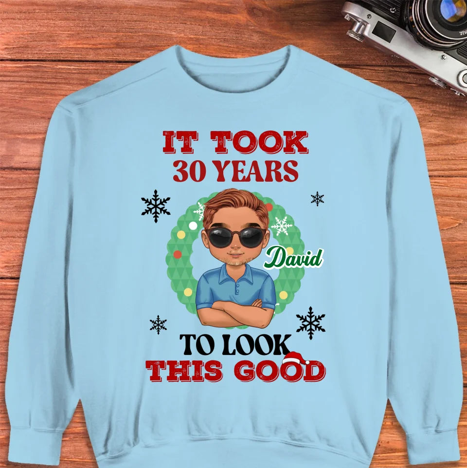 It Took Many Years To Look Good - Custom Name - Personalized Gifts For Dad - Sweater