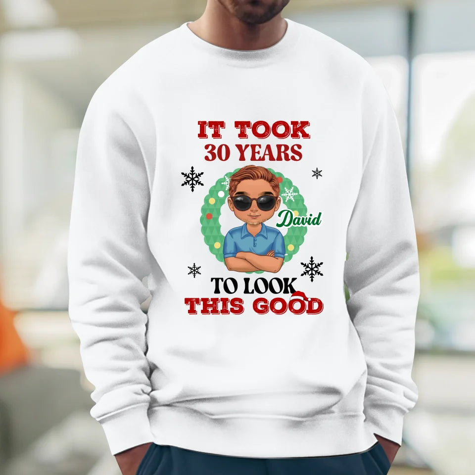 It Took Many Years To Look Good - Custom Name - Personalized Gifts For Dad - Sweater