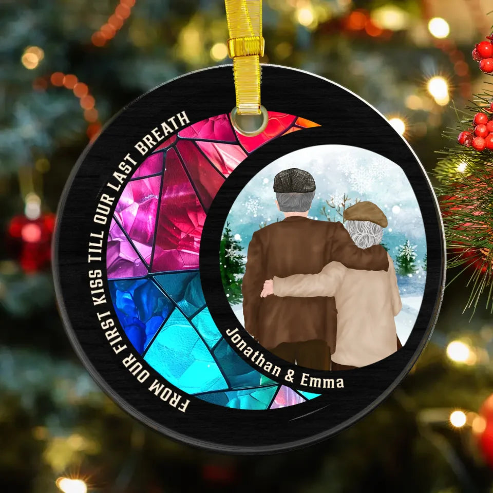 From Our First Kiss Till Our Last Breath - Custom Name - Personalized Gifts For Couple - Ornament