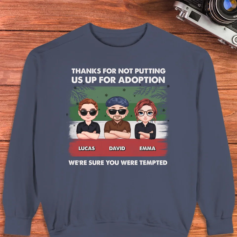 Thanks For Not Putting Us Up For Adoption - Custom Name - Personalized Gifts For Dad - Sweater