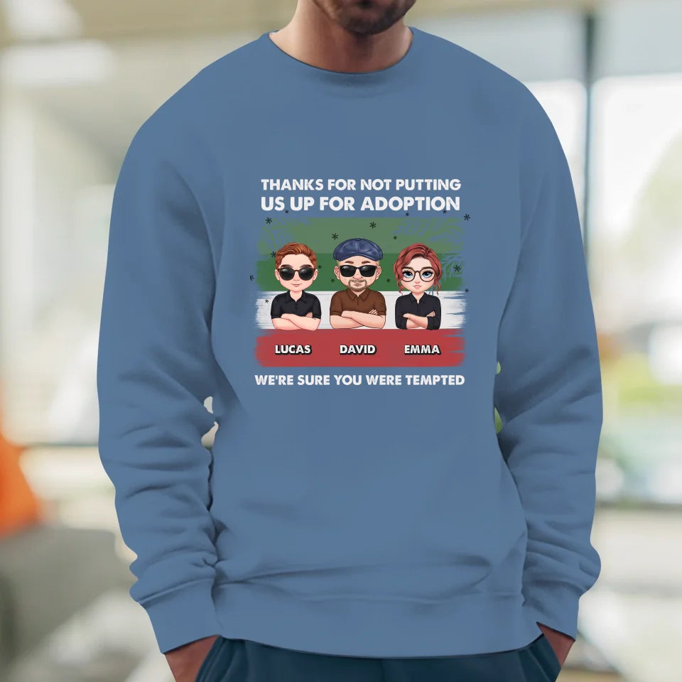 Thanks For Not Putting Us Up For Adoption - Custom Name - Personalized Gifts For Dad - Sweater