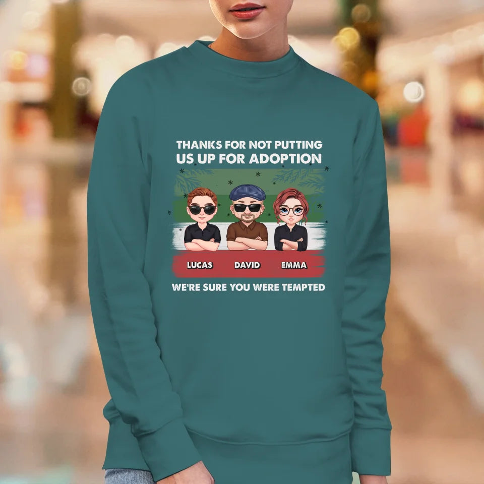 Thanks For Not Putting Us Up For Adoption - Custom Name - Personalized Gifts For Dad - Sweater